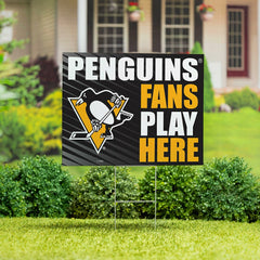 Pittsburgh Penguins Coroplast Yard Sign "Fans Play Here" - NHL Home
