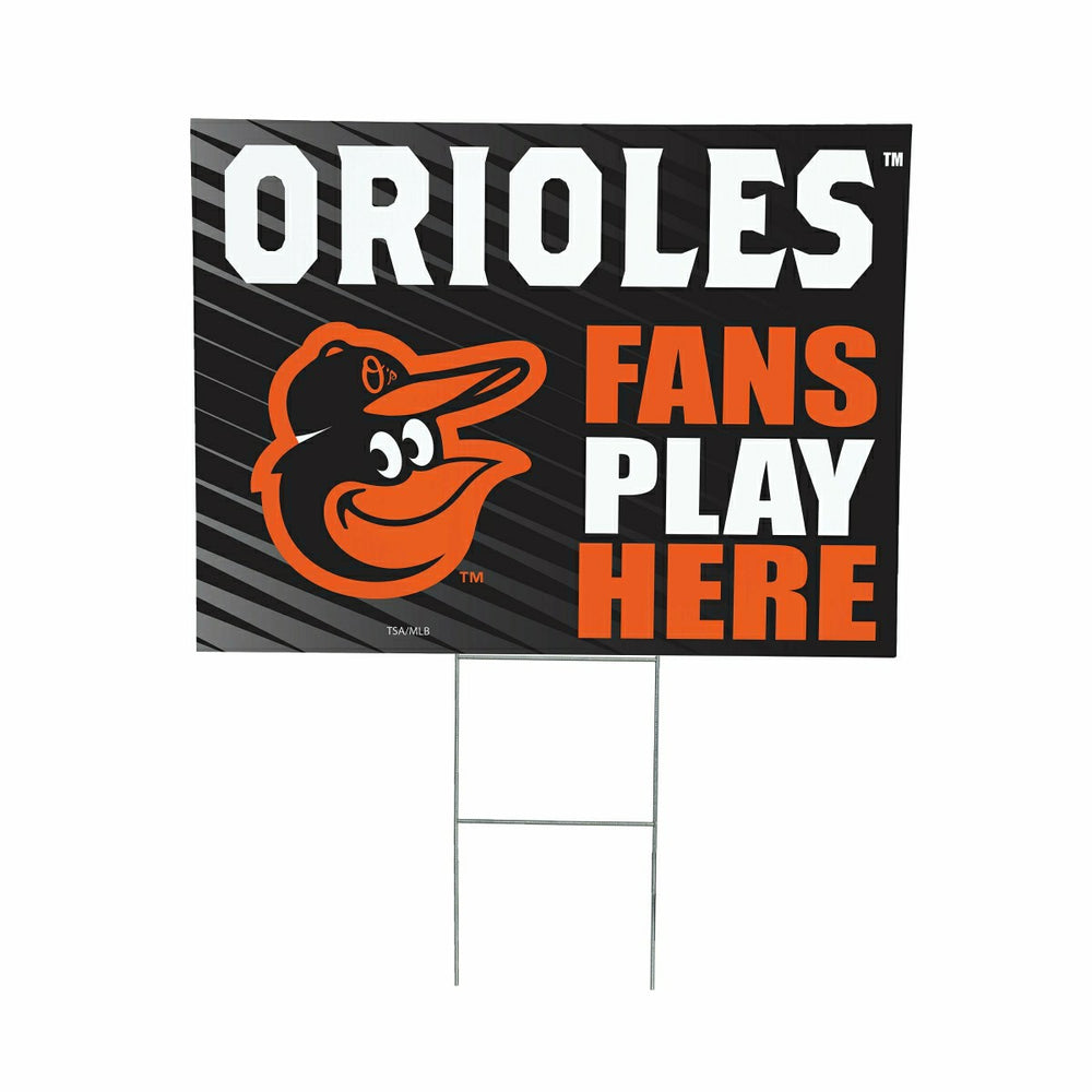 Baltimore Orioles Coroplast Yard Sign "Fans Play Here" - MLB Home