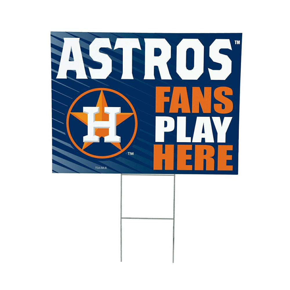 Houston Astros Coroplast Yard Sign "Fans Play Here" - MLB Home