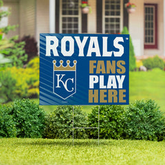Kansas City Royals Coroplast Yard Sign "Fans Play Here" - MLB Home