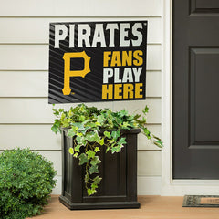 Pittsburgh Pirates Coroplast Yard Sign "Fans Play Here" - MLB Home