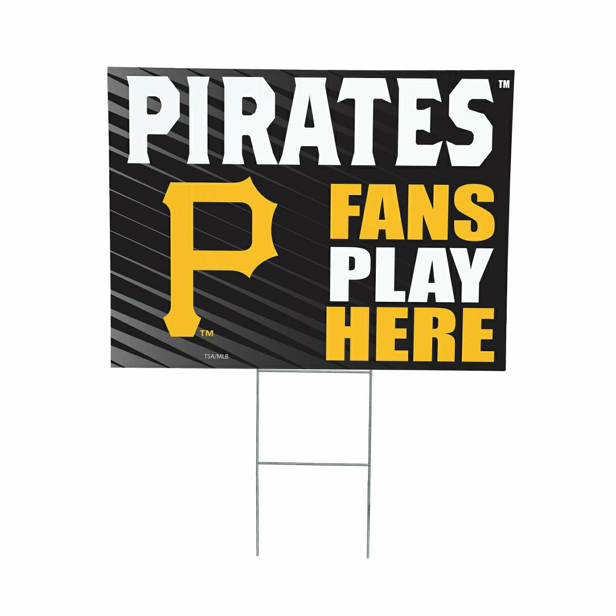 Pittsburgh Pirates Coroplast Yard Sign "Fans Play Here" - MLB Home