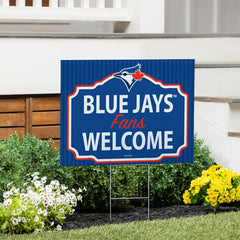Toronto Blue Jays Coroplast Yard Sign, "Fans Welcome" - MLB Home