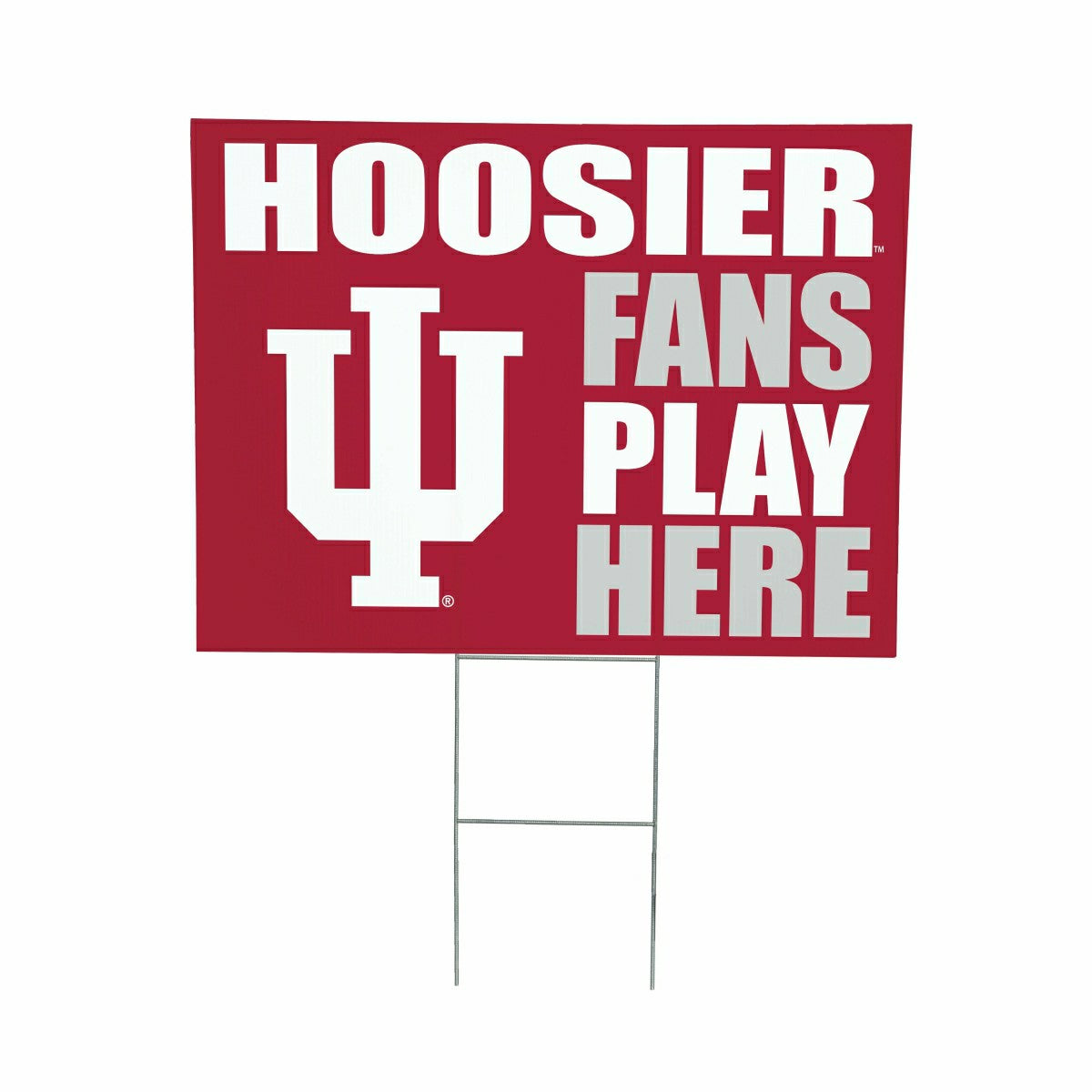 Indiana University Coroplast Yard Sign "Fans Play Here" - Collegiate Home