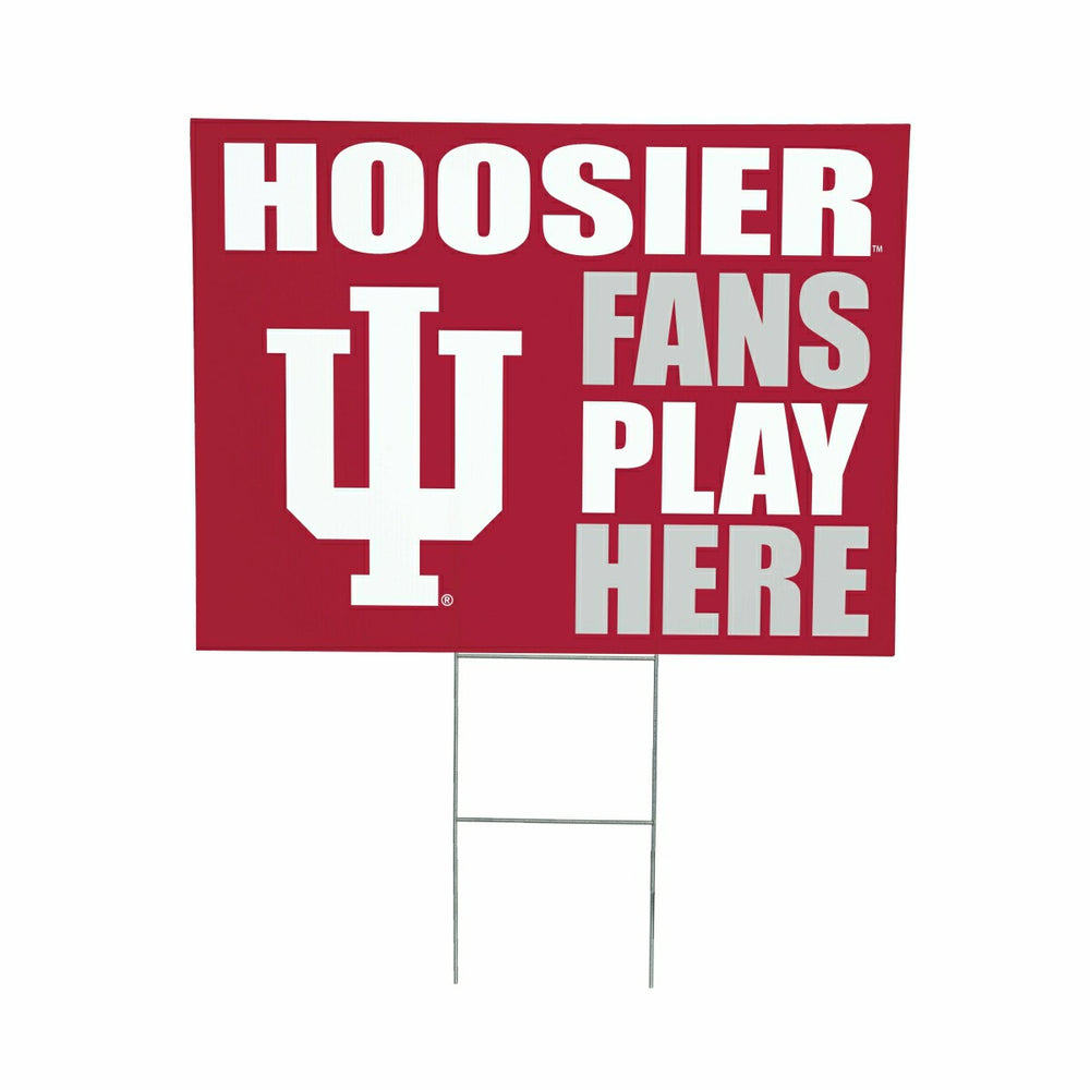 Indiana University Coroplast Yard Sign "Fans Play Here" - Collegiate Home