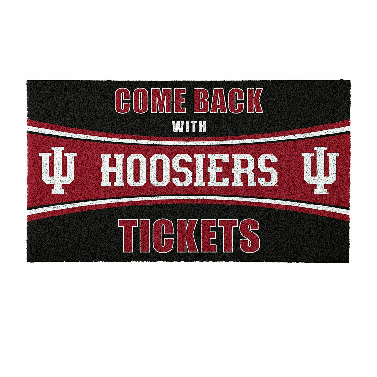 28" x 16" PVC Trapper Mat, Come Back with Tickets, Indiana University - Collegiate