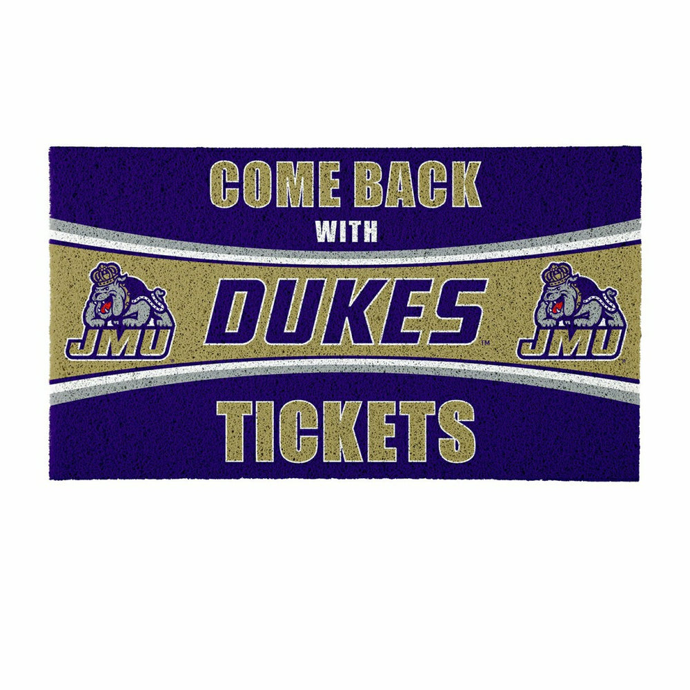 28" x 16" PVC Trapper Mat, Come Back with Tickets, James Madison Unive - Collegiate