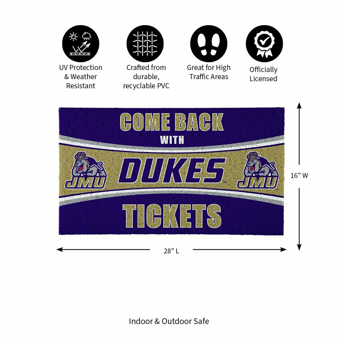 28" x 16" PVC Trapper Mat, Come Back with Tickets, James Madison Unive - Collegiate