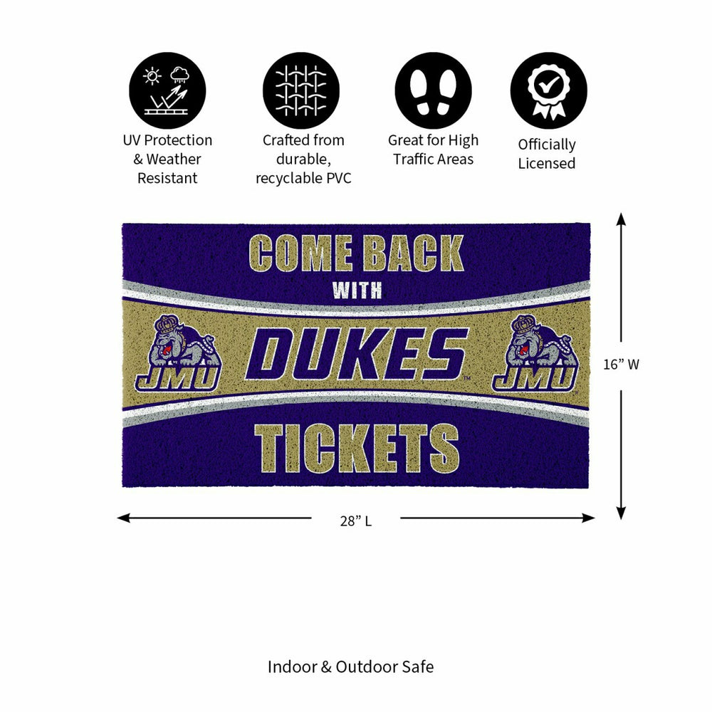 28" x 16" PVC Trapper Mat, Come Back with Tickets, James Madison Unive - Collegiate