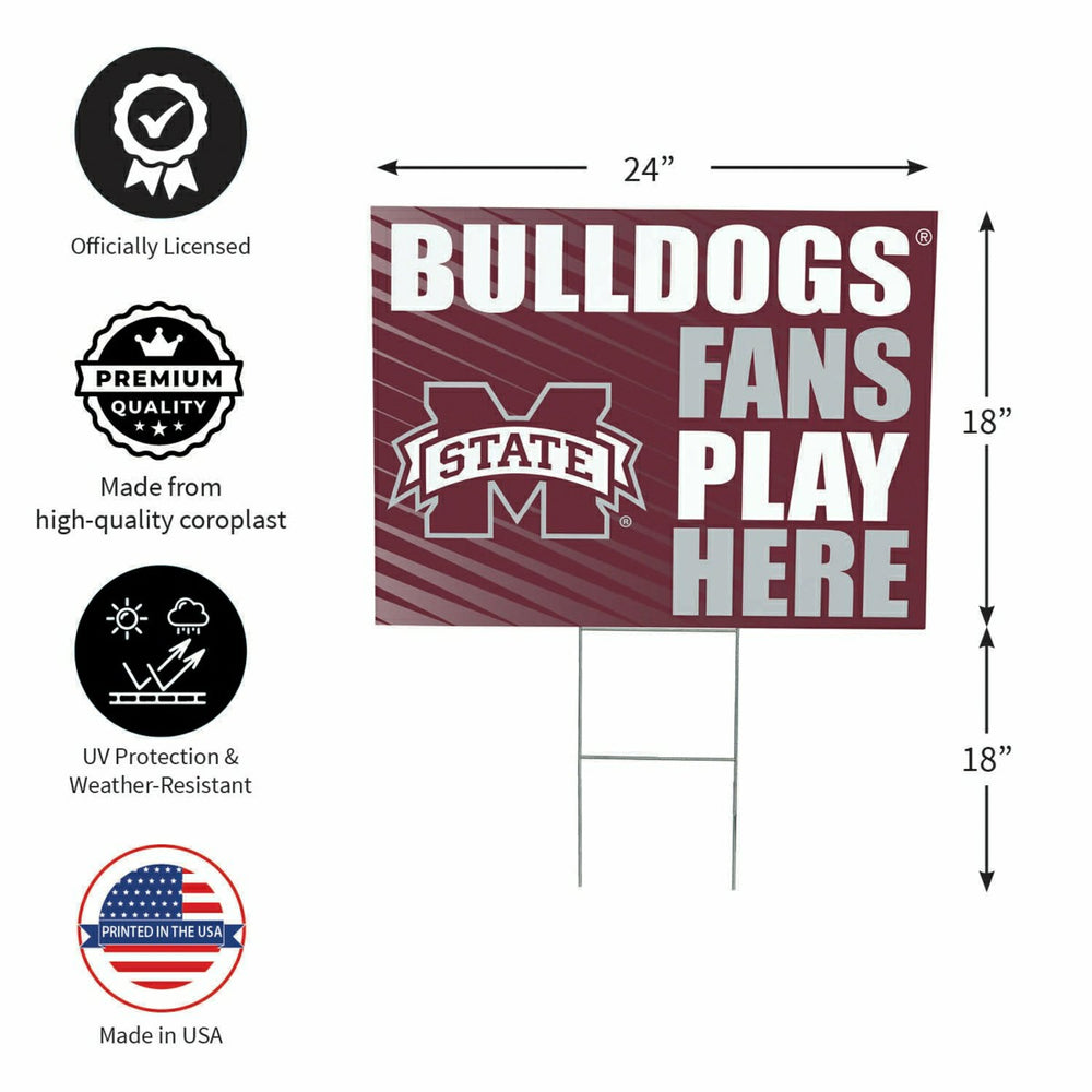 Mississippi State University Coroplast Yard Sign "Fans Play Here" - Collegiate Home