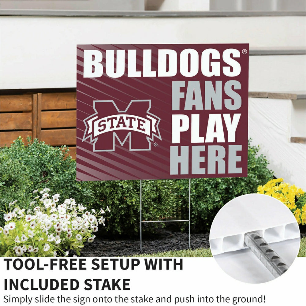 Mississippi State University Coroplast Yard Sign "Fans Play Here" - Collegiate Home