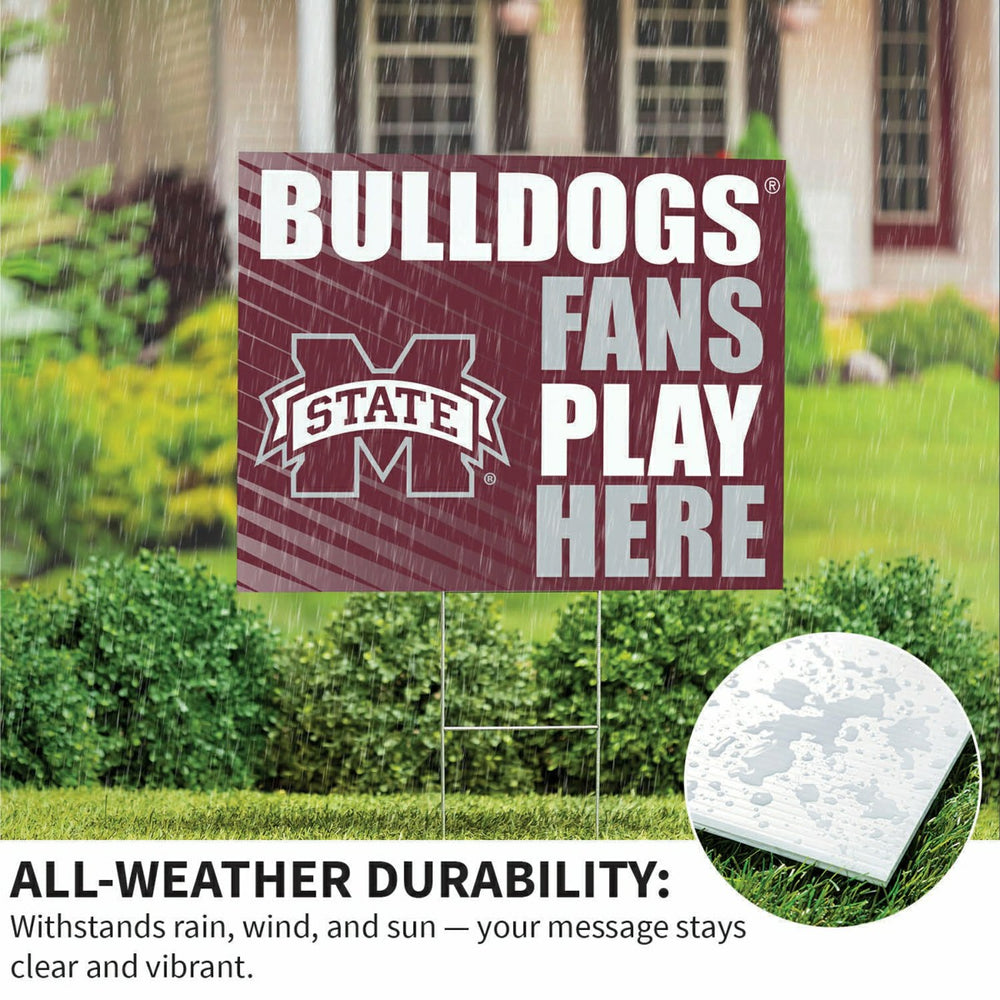 Mississippi State University Coroplast Yard Sign "Fans Play Here" - Collegiate Home