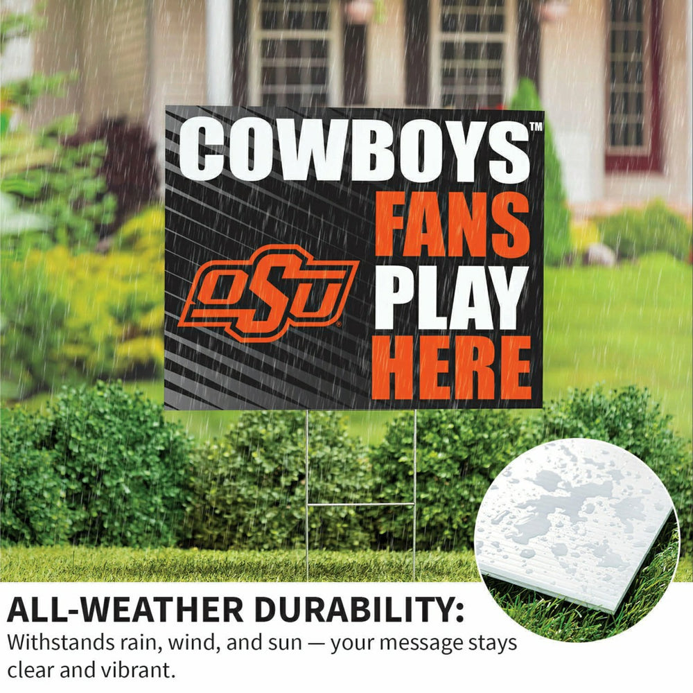 Oklahoma State University Coroplast Yard Sign "Fans Play Here" - Collegiate Home