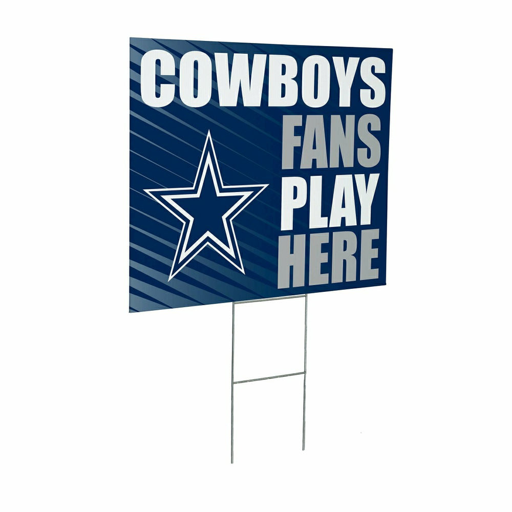Dallas Cowboys Coroplast Yard Sign "Fans Play Here" - NFL Home