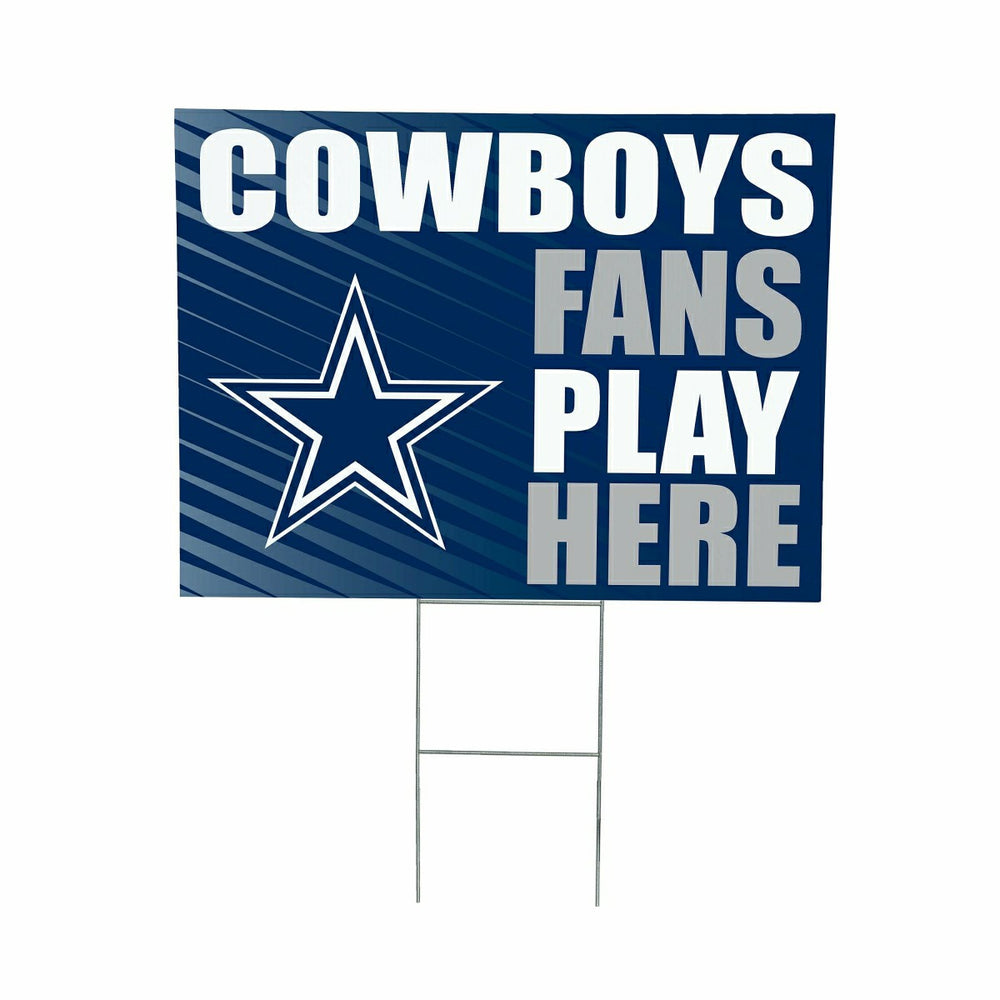 Dallas Cowboys Coroplast Yard Sign "Fans Play Here" - NFL Home