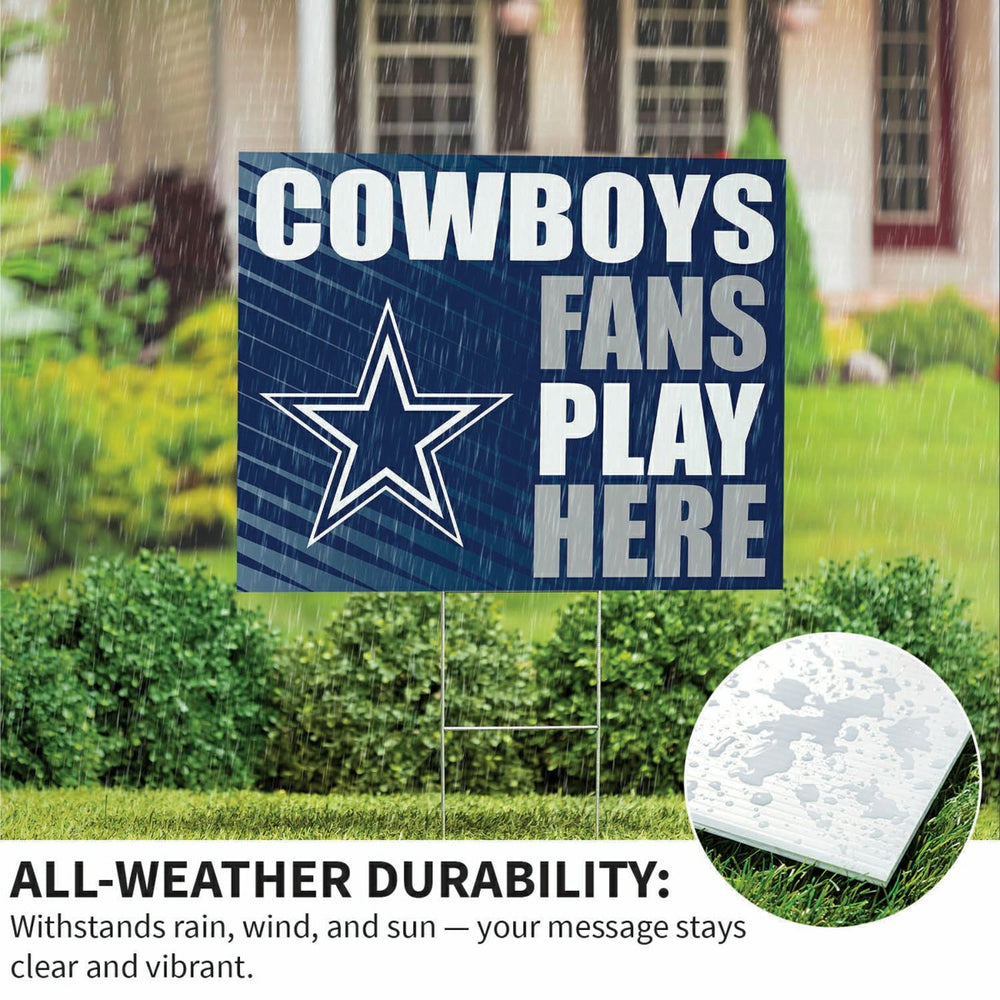 Dallas Cowboys Coroplast Yard Sign "Fans Play Here" - NFL Home
