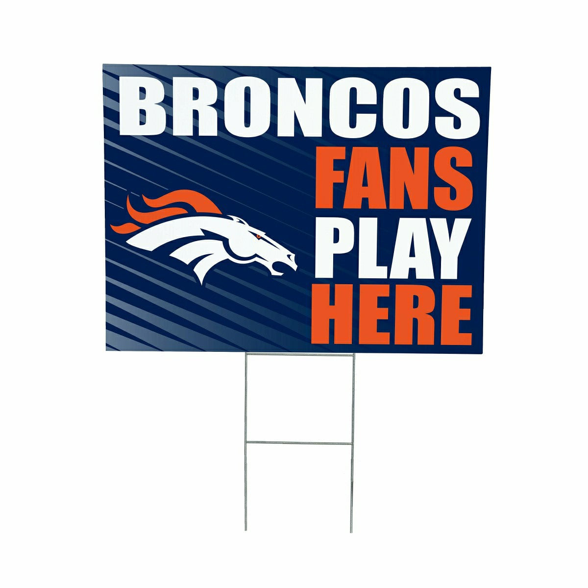 Denver Broncos Coroplast Yard Sign "Fans Play Here" - NFL Home