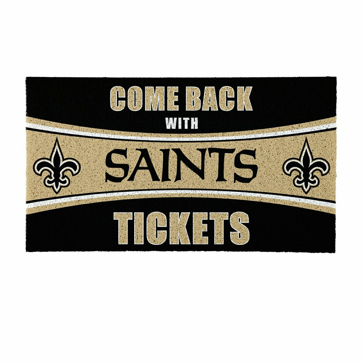 28" x 16" PVC Trapper Mat, Come Back with Tickets, New Orleans Saints - NFL