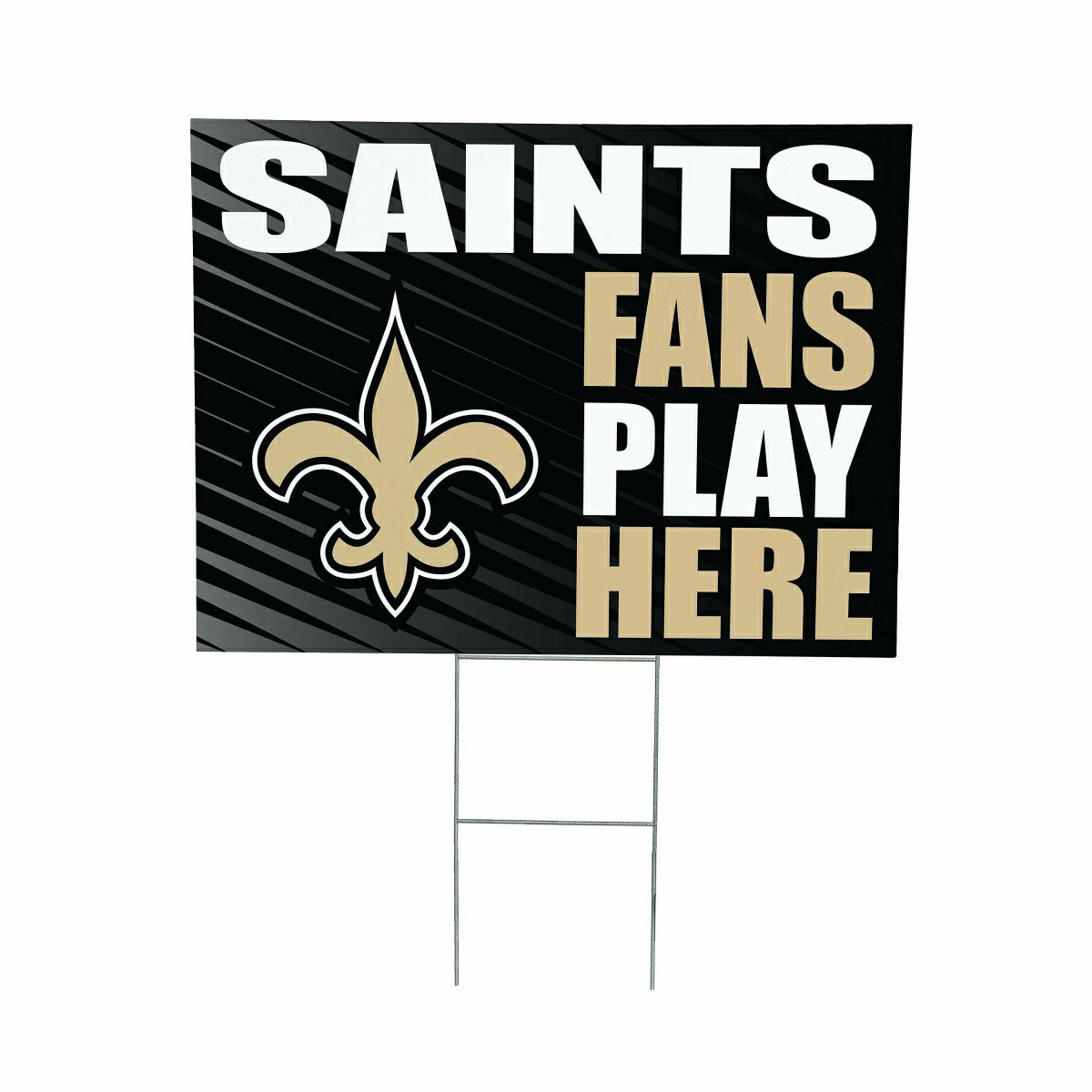 New Orleans Saints Coroplast Yard Sign "Fans Play Here" - NFL Home