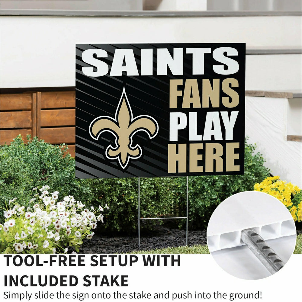 New Orleans Saints Coroplast Yard Sign "Fans Play Here" - NFL Home