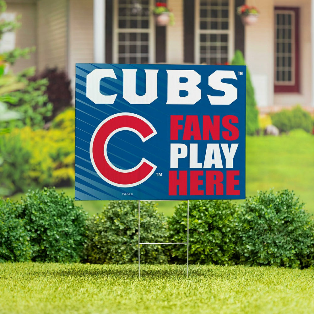 Chicago Cubs Coroplast Yard Sign "Fans Play Here" - MLB Home