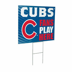 Chicago Cubs Coroplast Yard Sign "Fans Play Here" - MLB Home