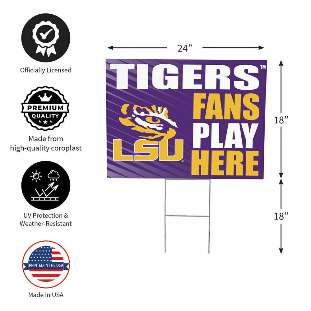 Louisiana State University Coroplast Yard Sign "Fans Play Here" - Collegiate Home
