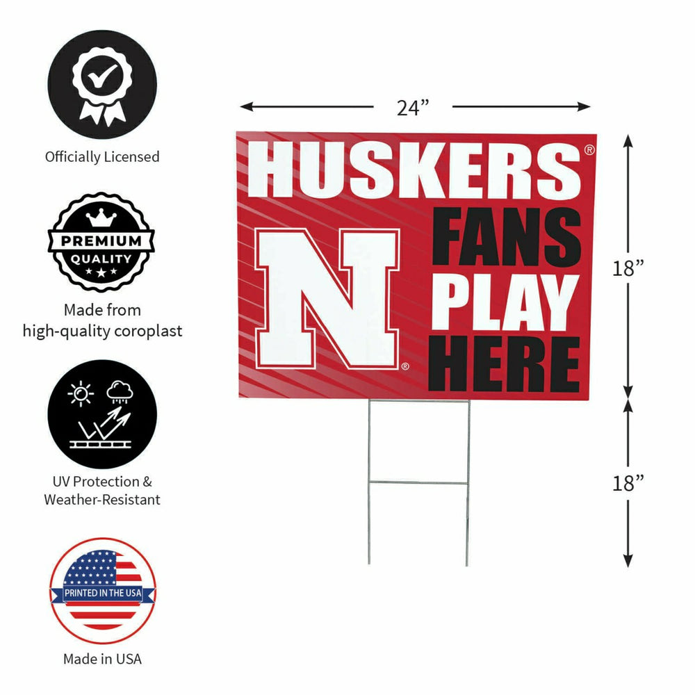 University of Nebraska Coroplast Yard Sign "Fans Play Here" - Collegiate Home