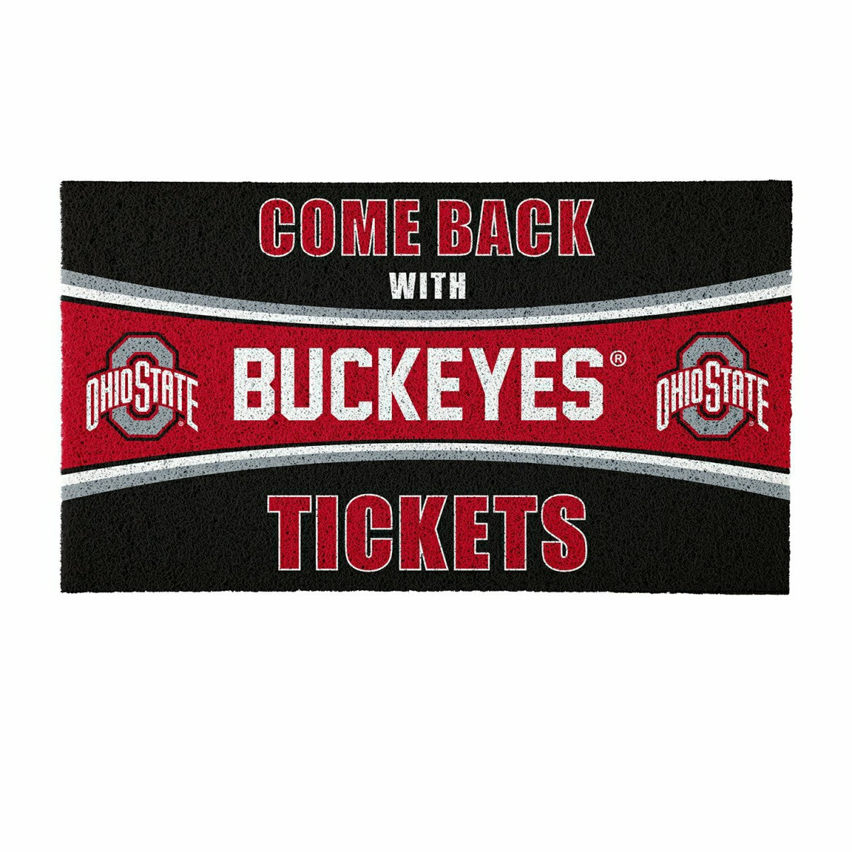 28" x 16" PVC Trapper Mat, Come Back with Tickets, Ohio State Universi - Collegiate