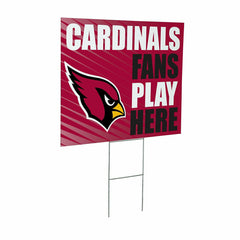 Arizona Cardinals Coroplast Yard Sign "Fans Play Here" - Home